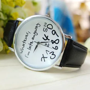 Whatever I am Late Anyway Dial Watches
